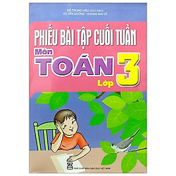 Phiếu Bài Tập Cuối Tuần Toán Lớp 3