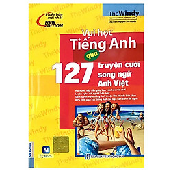 Vui Học Tiếng Anh Qua 127 Truyện Cười (Song Ngữ Anh – Việt) (Tặng kèm Booksmark)