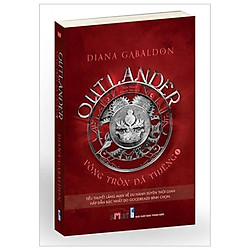 Cuốn truyện  đầu tiên trong bộ tiểu thuyết lịch sử xuyên thời gian của Diana Gabaldon: Ou