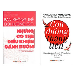 Combo Sách Kỹ Năng Làm Việc: Bạn Không Thể Đổi Hướng Gió Nhưng Có Thể Điều Khiển Cánh Buồ