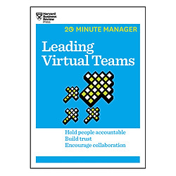 Leading Virtual Teams (HBR 20-Minute Manager Series)