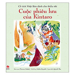 Cổ Tích Nhật Bản Dành Cho Thiếu Nhi: Cuộc Phiêu Lưu Của Kintaro