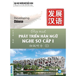 Giáo Trình Phát Triển Hán Ngữ Nghe Sơ Cấp 1 (Tặng kèm Bookmark PL)