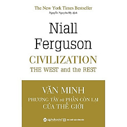 Văn Minh Phương Tây Và Phần Còn Lại Của Thế Giới (Tặng kèm sổ tay)