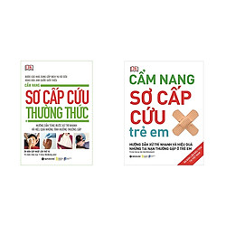 Bộ Sách Cẩm Nang Sơ Cấp Cứu Thường Thức – Trẻ Em (02 Cuốn)