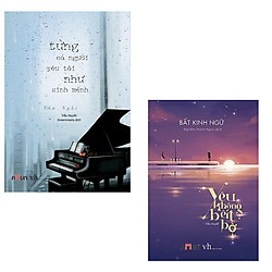 Combo Từng Có người Yêu Tôi Như Sinh Mệnh + Yêu Không Bến Bờ