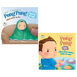 Combo Pong Pang: Bống Bang Không Muốn Ăn Cơm + Bống Bang Bị Ốm (Song Ngữ Việt – Anh) (Bộ