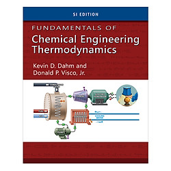 Fundamentals Of Chemical Engineering Thermodynamics, Si Edition