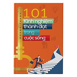 101 Kinh Nghiệm Thành Đạt Trong Cuộc Sống