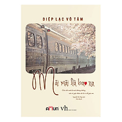 Mãi Mãi Là Bao Xa – Đủ Ngoại Truyện (Tái Bản 2018)