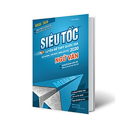Ôn luyện đề THPT Quốc gia Ngữ văn 2020 siêu tốc