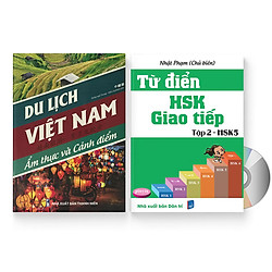 Combo 2 sách: Du lịch Việt Nam – Ẩm thực và Cảnh Điểm + Từ Điển HSK Giao Tiếp (Tập 2 – HSK5) (Sách song ngữ Trung Việt có phiên âm) (Có Audio nghe) + DVD quà tặng