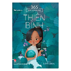 365 Ngày Hoàng Đạo – Thiên Bình (Tái Bản 2018)