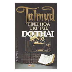 Talmud – Tinh Hoa Trí Tuệ Do Thái