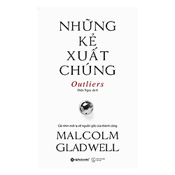 Những Kẻ Xuất Chúng (Tái Bản 2019) ( Tặng Bookmark Tuyệt Đẹp )