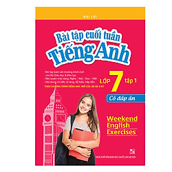 Bài Tập Cuối Tuần Tiếng Anh Lớp 7 (Có Đáp Án) – Tập 1