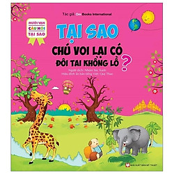 Mười Vạn Câu Hỏi Tại Sao – Tại Sao Chú Voi Lại Có Đôi Tai Khổng Lồ?