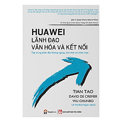Huawei – Lãnh Đạo Văn Hóa Và Kết Nối