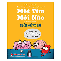 Mệt Tim Mỏi Não – Ngôn Ngữ Cơ Thể