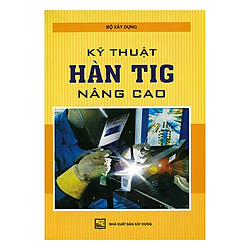 Kỹ Thuật Hàn Tig Nâng Cao