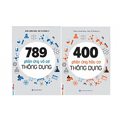 Combo Các Phản Ứng Hóa Học Thông Dụng ( 789 Phản Ứng Vô Cơ Thông Dụng + 400 Phản Ứng Hữu