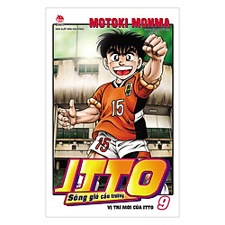 Itto – Sóng Gió Cầu Trường: Vị Trí Mới Của Itto – Tập 9 (Tái Bản 2019)