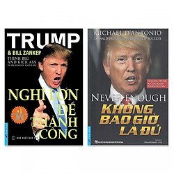 Combo 2 cuốn: Nghĩ Lớn Để Thành Công, Không Bao Giờ Là Đủ