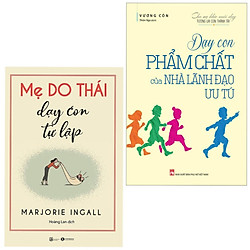 Combo 2 Cuốn Sách Dạy Con Hay: Mẹ Do Thái Dạy Con Tự Lập + Dạy Con Phẩm Chất Của Nhà Lãnh