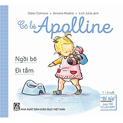 Cô bé Apolline: Ngồi bô – Đi tắm (“Bí kíp” Montessori dạy trẻ tự lập sớm)