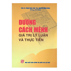 Đường Cách Mệnh – Giá Trị Lý Luận Và Thực Tiễn