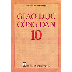Giáo Dục Công Dân Lớp 10