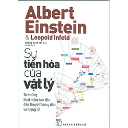 Sự Tiến Hóa Của Vật Lý (Tái bản)