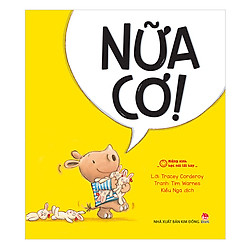 Miệng Xinh Học Nói Lời Hay – Nữa Cơ!