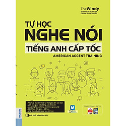 Tự Học Nghe Nói Tiếng Anh Cấp Tốc – American Accent Training ( tặng kèm bút tạo hình ngộ