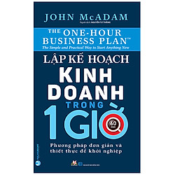Lập Kế Hoạch Kinh Doanh Trong 1 Giờ (Tái Bản 2020)