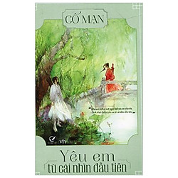 Yêu Em Từ Cái Nhìn Đầu Tiên (Tái Bản 2016)