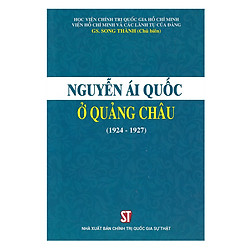 Nguyễn Ái Quốc Ở Quảng Châu (1924 – 1927)