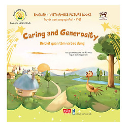 Nuôi Dưỡng Tâm Hồn – Truyện Tranh Song Ngữ Anh – Việt – Bé Biết Quan Tâm Và Bao Dung