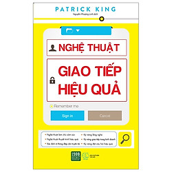 Nghệ Thuật Giao Tiếp Hiệu Quả (Tái Bản 2019)