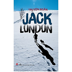 Combo Bá Tước Monte Cristo  + Truyện Ngắn Jack London (Tái Bản 2015)