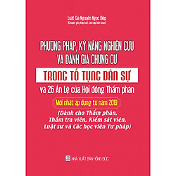 Phương Pháp Kỹ Năng Nghiên Cứu Và Đánh Giá Chứng Cứ Trong Tố Tụng Dân Sự