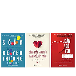 Bộ 3 cuốn sách : Gắn bó yêu thương , Sống thật bao nhiêu, hạnh phúc bấy nhiêu , Sống để y