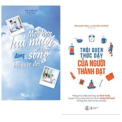 Combo Sách Tư Duy Kỹ Năng Sống Hay : Mới Hơn Hai Mươi Tuổi Đừng Sống Hết Cuộc Đời + Thói