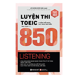 Luyện Thi Toeic 850 Listening (Tái Bản 2018)