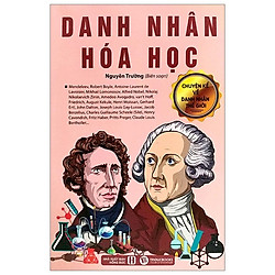 Chuyện Kể Về Doanh Nhân Thế Giới – Danh Nhân Hóa Học