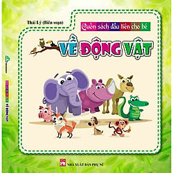 Cuốn sách đầu tiên cho bé về động vật