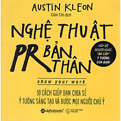 Nghệ Thuật PR Bản Thân (Tái Bản 2018) (Quà Tặng Cây Viết Galaxy)