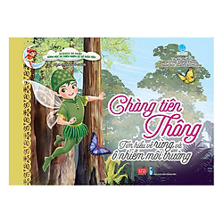 Science Of Fairy – Khoa Học Và Thiên Nhiên Xứ Sở Thần Tiên – Chàng Tiên Thông – Tìm Hiểu Về Rừng Và Ô Nhiễm Môi Trường