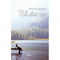 Nỗi Đau Nào Rồi Cũng Sẽ Qua