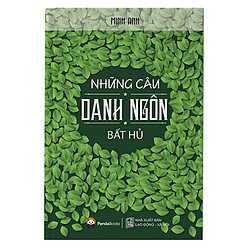 Những Câu Danh Ngôn Bất Hủ